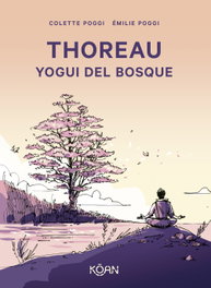 KOAN Thoreau. Yogui del bosque, Colette Poggi - KOAN