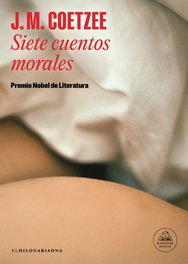 RANDOM HOUSE, SIETE CUENTOS MORALES, J.M. Coetzee - RANDOM HOUSE