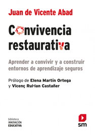 Convivencia restaurativa, Juan Vicente Abab - SM