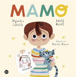 Mamo, Alejandra Castelló - DESTINO INFANTIL