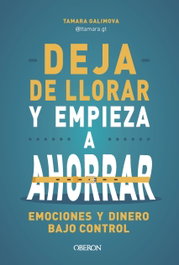 Deja de llorar y empieza a ahorrar, Tamara Galimova - ANAYA MULTIMEDIA