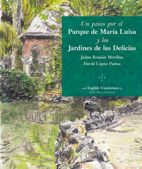 Un paseo por el Parque de María Luisa y los Jardines de las Delicias, Jaime Román Morillas - EDICIONES ULISES