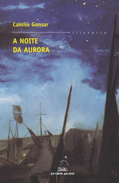 A noite da aurora, Camilo Gonsar - GALAXIA