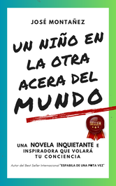 Un niño en la otra acera del mundo, José Montañez - José Montañez