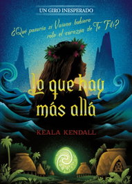 DISNEY LIBROS, Lo que hay más allá. Un giro inesperado - Disney