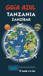 ANAYA Tanzania y Zanzíbar, Luis Mazarrasa - Guía Azul