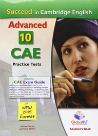 GLOBAL ELT. (ANDREW BETSIS ELT) Succeed Cambridge English Advanced 10 CAE (Self Study)
