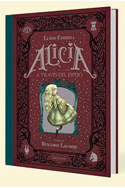 Editorial Luis Vives S.L Alicia a través del espejo (Ilustrado por Benjamin Lacombe)