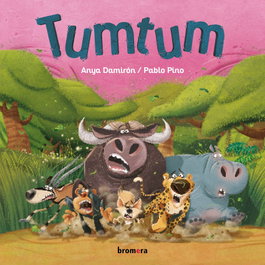 Tumtum, Anya Damirón - BROMERA EDICIONS