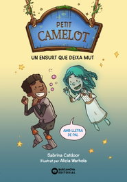 BARCANOVA Petit Camelot: Un ensurt que deixa mut, Sabrina Catdoor - BARCANOVA