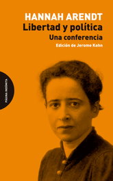 Libertad y política, Hannah Arendt - PAGINA INDOMITA