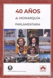 COLEX, 40 AÑOS DE MONARQUÍA PARLAMENTARIA (DUO)