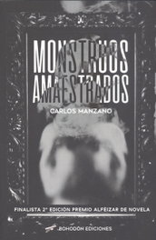 Monstruos Amaestrados, Carlos Manzano - BOHODON