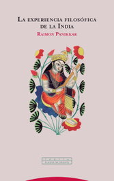 La experiencia filosófica de la India, Raimon Panikkar - TROTTA EDITORIAL