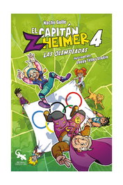 Grupo Editorial Sargantana, S.L. EL CAPITAN ZHEIMER 04. LAS OLIMPIADAS