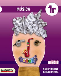 BARCANOVA Ninois 1r CI. Música. Llibre de l'alumne, Montserrat, Rosa Maria; Pérez, Agustí - BARCANOVA