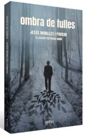 Ombra de fulles, Jesús Miralles Porcar - UNARIA