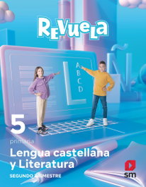 SM, Lengua castellana y Literatura 5 Primaria Revuela Trimestres