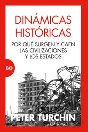 Dinámicas históricas: por qué surgen y caen civilizaciones, Peter Turchin - ALMUZARA EDITORIAL