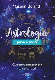 ARKANO BOOKS ASTROLOGIA PASO A PASO, Yasmin Boland - ARKANO BOOKS