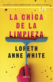 La chica de la limpieza, Loreth Anne White - MOTUS