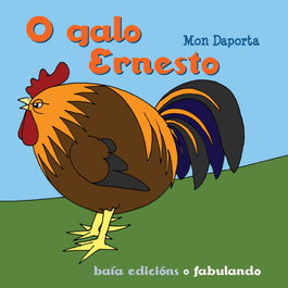 O galo Ernesto, Mon Daporta - BAIA