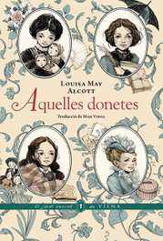 Aquelles donetes, Louisa May Alcott - VIENA