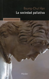 La sociedad paliativa, Byung-Chul Han - HERDER