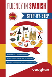 VAUGHAN, Fluency in Spanish (Step-by-step) - Ximena Holliday