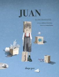 JUAN EL INCONSTANTE, Adalberto OrtíZ Ávalos - DIEGO PUN