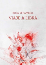 VIAJE A LIBRA, Rosa Mirambell - PARNASS