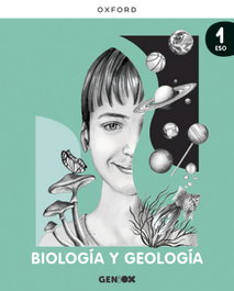 OXFORD UNIVERSITY PRESS, Biología y Geología 1º ESO. Libro del alumno. GENiOX (Aragón) - OXFORD UNIVERSITY PRESS
