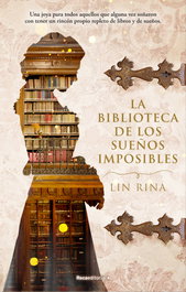 La biblioteca de los sueños imposibles, Lin Rina - ROCA EDITORIAL