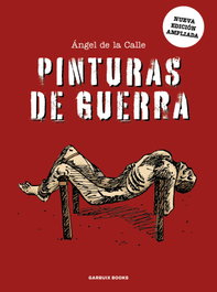 GARBUIX BOOK, Pinturas de guerra, Ángel de la Calle - GARBUIX BOOK