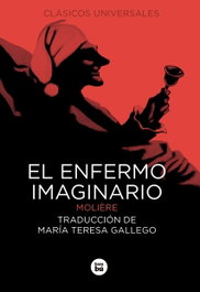El enfermo imaginario, Moliere - BAMBU
