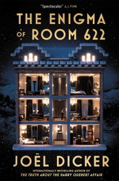 THE ENIGMA OF ROOM 622, Jöel Dicker - Quercus Publishing