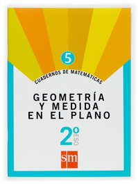 SM, Cuadernos de matemáticas 5. 2 ESO. Geometría y medida en el plano - SM