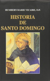 Historia de Santo Domingo, Humbert-Marie Vicaire - EDIBESA