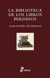 La biblioteca de los libros perdidos, Alexander Pechmann - EDHASA EDITORIAL