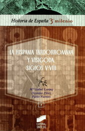 SINTESIS EDITORIAL, HISPANIA TARDORROMANA Y VISIGODA S. V-VIII