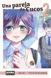 Una pareja de cucos 02, Miki Yoshikawa - Norma Editorial