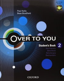 OXFORD UNIVERSITY PRESS, Over to You 2: Students Book, Bess Bradfield - OXFORD UNIVERSITY PRESS