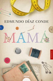 Mamá, Edmundo Díaz Conde - ALGAIDA