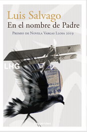 LA HUERTA GRANDE, En el nombre de Padre, Luis Salvago