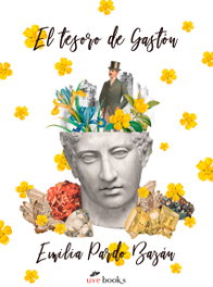 El tesoro de Gastón, Emilia Pardo Bazán - UVE BOOKS