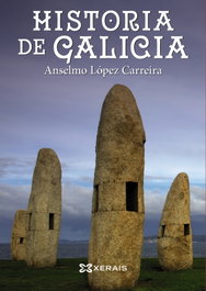 Historia de Galicia, Anselmo López Carreira - XERAIS