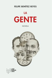 La gente, Felipe Benítez Reyes - FUNDACION JOSE MANUEL LARA