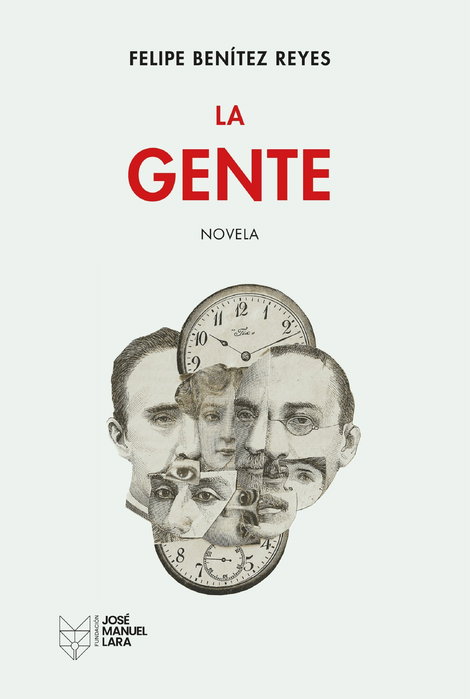 La gente, Felipe Benítez Reyes - FUNDACION JOSE MANUEL LARA