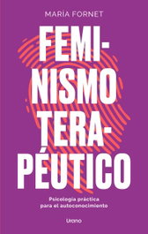 Feminismo terapéutico, María Fornet - URANO EDITORIAL