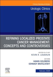 ELSEVIER UK Refining Localized Prostate Cancer Management: Concepts and Controversies, An Is